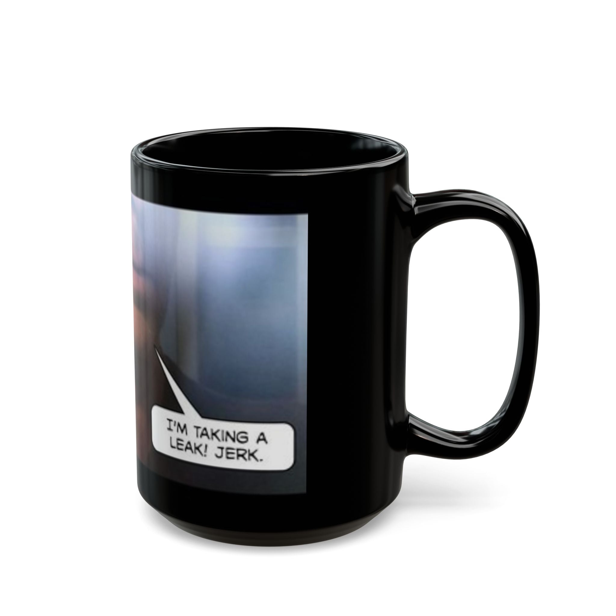 Funny Comic Black Mug - 11oz & 15oz Coffee Cup with Humorous Quote